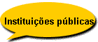 Institui��es p�blicas