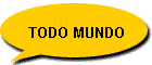 TODO MUNDO