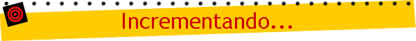 Incrementando...