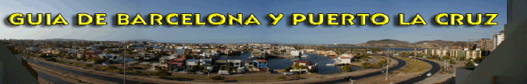 Guia de Barcelona y Puerto la Cruz