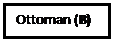 Text Box: Ottoman (B)
