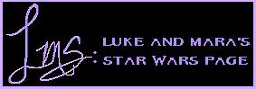 Luke and Mara's Star Wars Page