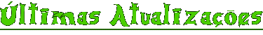 �ltimas Atualiza��es