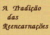 A morte &eacute; somente uma pausa na continuidade de nascimentos e renascimentos.