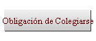 Obligaci�n de Colegiarse