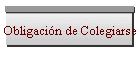 Obligaci�n de Colegiarse