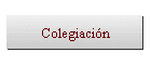 Colegiaci�n