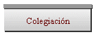 Colegiaci�n