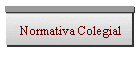 Normativa Colegial