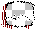 CR�DITOS