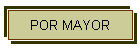 POR MAYOR