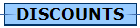 DISCOUNTS