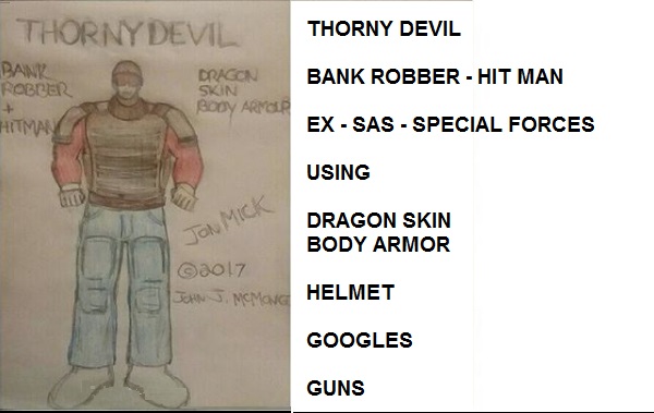 The Thorny Devil - Bank Robber and Hitman Assassin