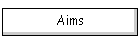 Aims