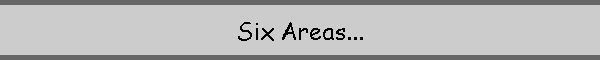 Six Areas...