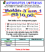 Bol�o 3 em 1 ( Mega - Super - Quina )