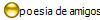 poesia de amigos