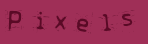 Pixels
