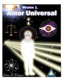 Mision 1 - Amor Universal