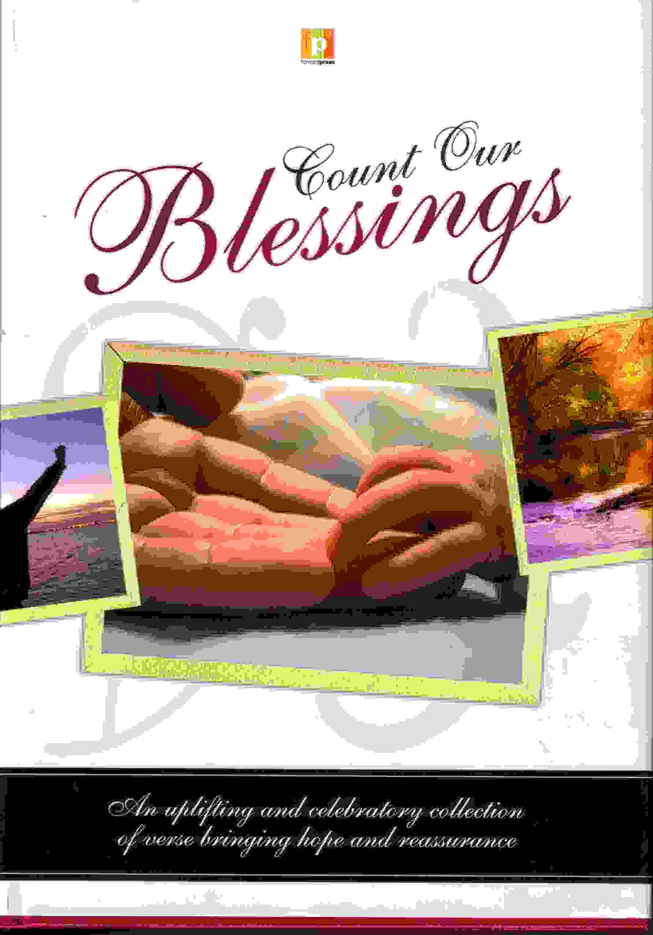 Poem 'Winning Smile'
COUNT OUR BLESSINGS
Forward Press Ltd
HB ISBN 978-1-84418-466-8 (June 2007)