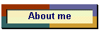 About me