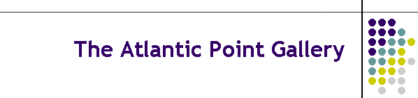 The Atlantic Point Gallery