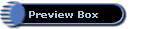 Preview Box