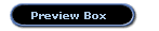 Preview Box