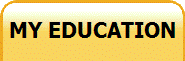 MY EDUCATION