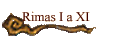 Rimas I a XI