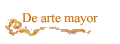 De arte mayor