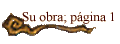 Su obra; p�gina 1
