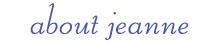 link to About Jeanne
