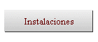 Instalaciones