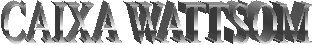 CAIXA WATTSOM