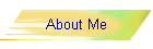 About Me