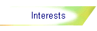 Interests