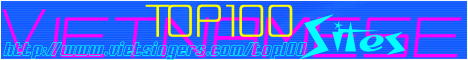 Enter Vietnamese Top100 sites and Vote for this site !!!
