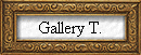 Gallery T.