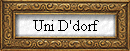 Uni D'dorf