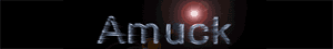 [Amuck]