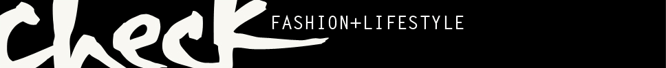 Check Magazine : Fashion & Lifestyle