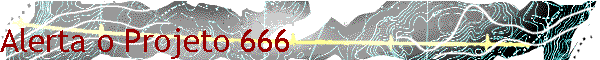 Alerta o Projeto 666