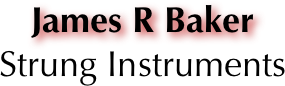 James R Baker
Strung Instruments