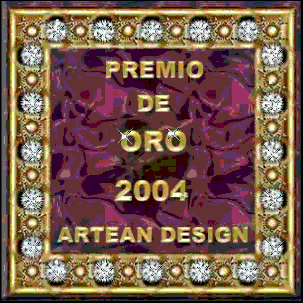 Premio de Oro a�o 2004 otorgado por Artean Design