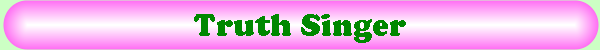 Truth Singer