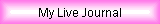 My Live Journal