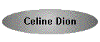 Celine Dion