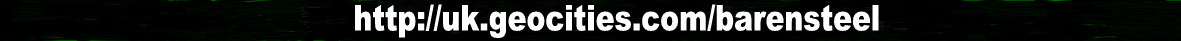 http://uk.geocities.com/barensteel