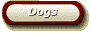 Dogs
